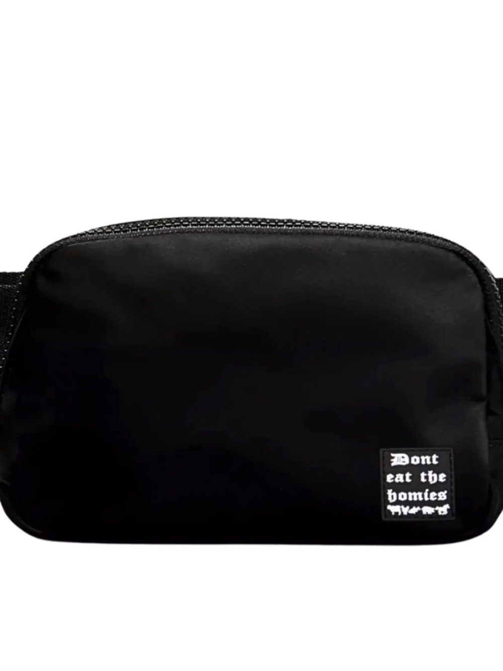 Don't Eat The Homies Belt Bag